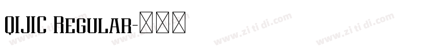 QIJIC Regular字体转换 QIJIC Regular字体转换